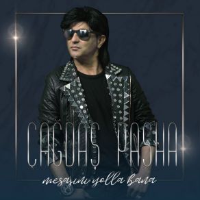 Download track Mesajini Yolla Bana Çağdaş Pasha