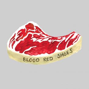 Download track Hours Late Blood Red Shoes