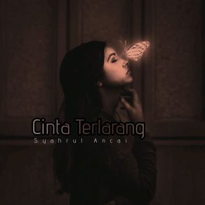 Download track Cinta Terlarang Syahrul Ancai