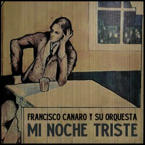 Download track Ciego (Roberto Maida) Francisco Canaro, Su OrquestaRoberto Maida