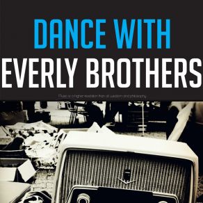 Download track That's Just Too Much Everly Brothers