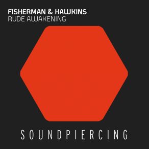 Download track Rude Awakening (Radio Edit) Fisherman & Hawkins