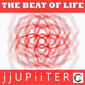 Download track The Beat Of Life JjUPiiTER