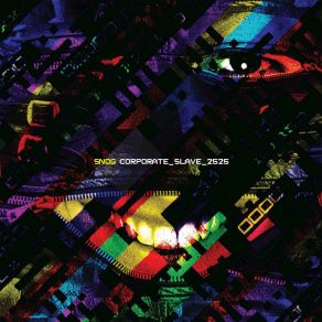 Download track Corporate Slave (Nick Woolfson Remix) Snog