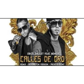 Download track Calles De Oro [Remix] Bengie