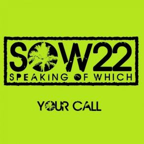 Download track Your Call SOW22