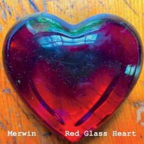 Download track Red Glass Heart Merwin