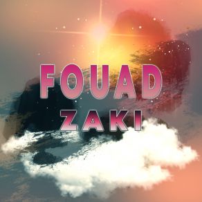 Download track Ntiya Sbab Lkiya Fouad Zaki