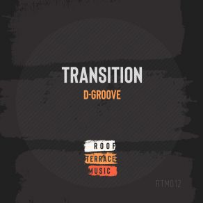 Download track Transition (Radio Mix) D Groove