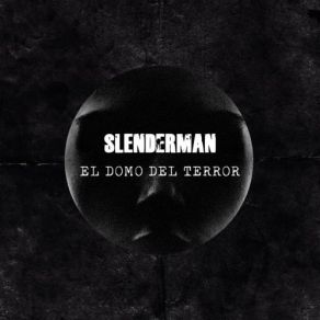 Download track Wild (Salir De La Oscuridad) Slenderman