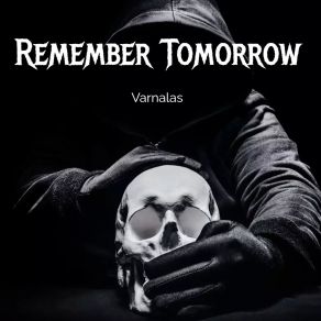 Download track Remember Tomorrow Varnalas