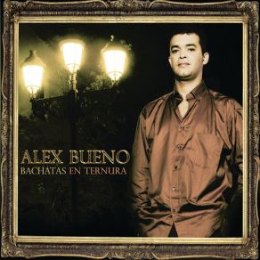 Download track Alguien Durmio En Mi Cama Alex Bueno