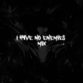 Download track I H4ve No Enemies (Slowed) Blade30