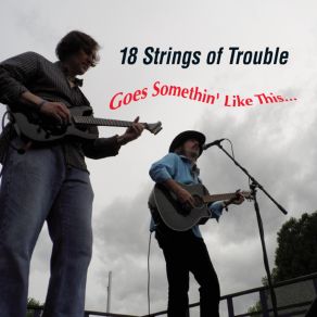 Download track Lovin You Is Easy (Sometimes) 18 Strings Of Trouble