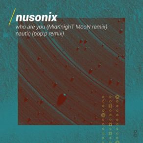 Download track Nautic (Pop: P Remix) Nusonix