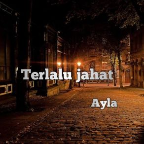 Download track Jangan Tanyakan Lagi Ayla