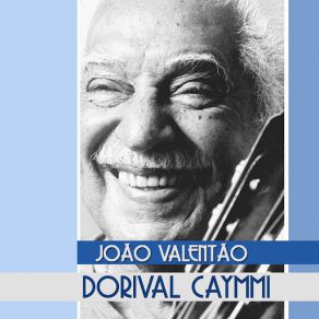 Download track João Valentão Dorival Caymmi