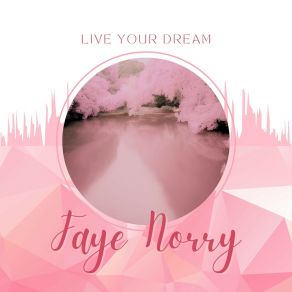 Download track Open Your Heart Faye Norry