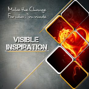 Download track For Who I`m Made Visible Inspiration