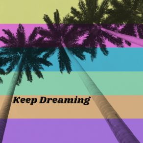 Download track Keep Dreaming Forest Allen