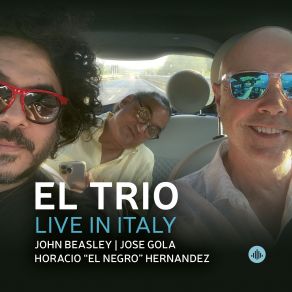 Download track Timbeando (Live) John Beasley, Horacio El Negro Hernandez, Jose Gola