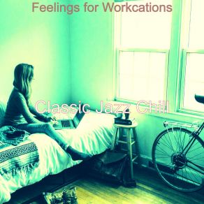 Download track Easy Moods For WFH Classic Jazz Chill