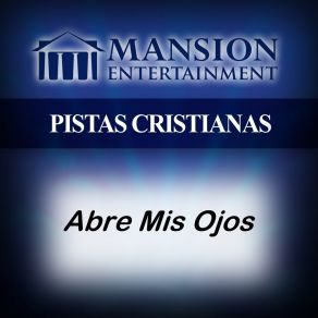 Download track Abre Mis Ojos (Tono Bajo) Pistas De Mansion