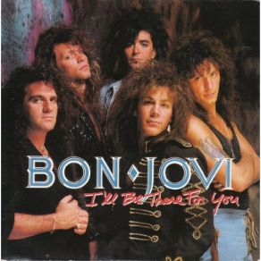 Download track I'll Be There For You Bon Jovi