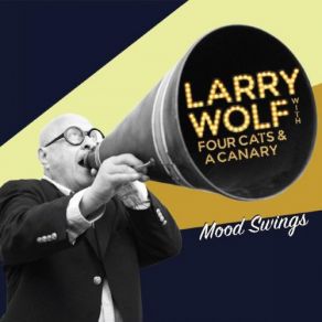 Download track Motherless Child Larry Wolf, Four Cats, Canary. A