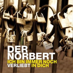 Download track Ich Bin Immer Noch Verliebt In Dich Der Norbert