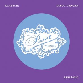 Download track Disco Dancer (Original Mix) Klatsch!