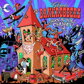 Download track Rock'n'Roll Church Glorious Bankrobbers