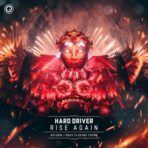 Download track Rise Again (Defqon. 1 2022 Closing Theme) (Extended Mix) Hard Driver