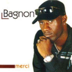 Download track Merci Seigneur Bagnon