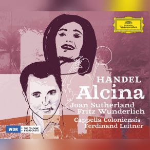 Download track Scene 1. Aria: Ã Gelosia Forza Ã¨ Dâamore Bradamante Joan Sutherland, Fritz Wunderlich, Cappella Coloniensis, Ferdinand Leitner