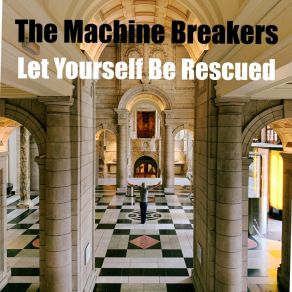 Download track The Story Is In The Telling The Machine Breakers