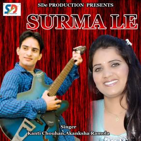 Download track Surma Le Kanti Chouhan