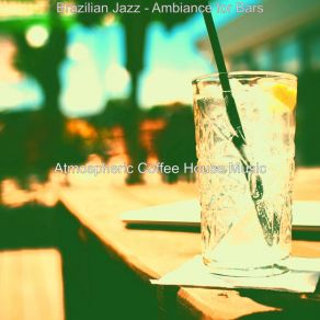 Download track Breathtaking Ambiance For Outdoor Dining Atmospheric Coffee House Music