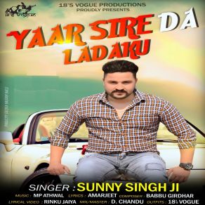 Download track Yaar Sire Da Ladaku Sunny Singh Ji