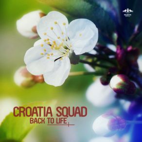 Download track Back To Life (Mart Remix) Croatia Squad