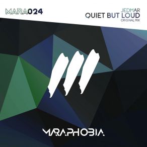 Download track Quiet But Loud (Original Mix) Jedmar