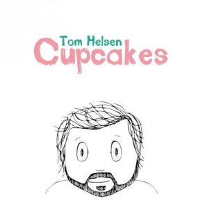 Download track Cupcakes Tom Helsen