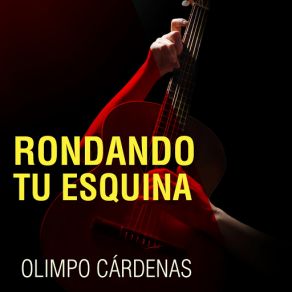 Download track El Malquerido Olimpo Cárdenas