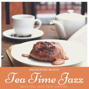 Download track Smooth Afternoon Jazz Tea Party Ideas