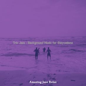 Download track Sensational Backdrops For Memories Amazing Jazz Relax