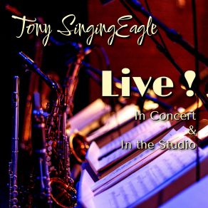 Download track The 24th Frame (Live) Tony SingingEagle