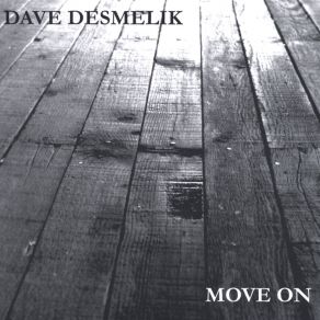 Download track You And Me Dave Desmelik