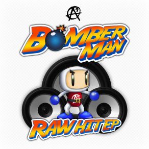 Download track Raw Hit Bomber Man