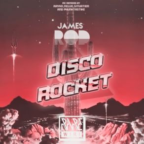 Download track Disco Rocket [Situation Remix] James Rod