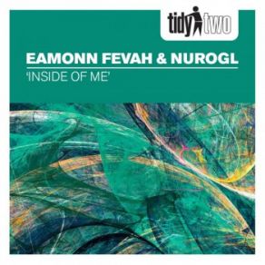 Download track Inside Of Me (Radio Edit) NuroGL, Eamonn Fevah